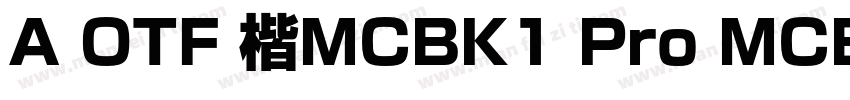 A OTF 楷MCBK1 Pro MCBK1字体转换
